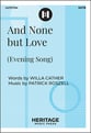 And None But Love SATB choral sheet music cover